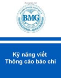 Bài giảng Kỹ năng viết thông cáo báo chí - BMG International Education