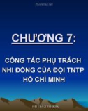 Bài giảng: Công tác phụ trách nhi đồng của đội thiếu niên tiền phong Hồ Chí Minh