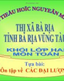 Giáo án toán lớp 2 : Ôn tập về CÁC ĐẠI LƯỢNG