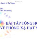 Bài tập tổng hợp về phóng xạ hạt nhân