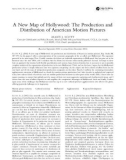 A New Map of Hollywood: The Production and Distribution of American Motion Pictures