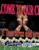 Bài giảng môn Tiếng Anh lớp 9 - Unit 3: Teen stress and pressure (A closer look 1)