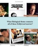 What Biological theme connects all of these Hollywood movies?