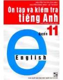 Ôn tập và kiểm tra tiếng anh quyển 11 (in lần 3): phần 1