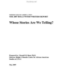 WRITERS GUILD OF AMERICA, WEST THE 2007 HOLLYWOOD WRITERS REPORT - Whose Stories Are We Telling?