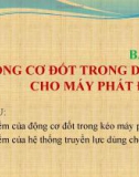 Bài 37: Động cơ đốt trong dùng cho máy phát điện - Bài giảng điện tử Công nghệ 11 - Đ.T.Hoàng