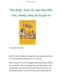 The Help: Xuất sắc nhờ dàn diễn viên, nhưng cũng chỉ là giải trí