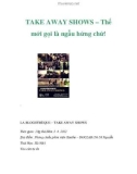 TAKE AWAY SHOWS – Thế mới gọi là ngẫu hứng chứ!