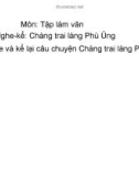 Giáo án điện tử môn Tiếng Việt lớp 3 - Tuần 19: Tập làm văn Nghe - kể: Chàng trai làng Phù Ủng