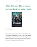 Phim chiếu rạp: The Avengers – tuy bom tấn nhưng nhiều ý nghĩa