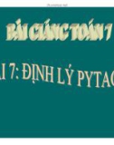 Bài giảng Toán 7: Định lý Pytago