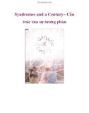 Syndromes and a Century – Cấu trúc của sự tương phản