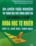 Bài tập tắc nghiệm ôn thi trung học phổ thông quốc gia khối Khoa học tự nhiên: Phần 1