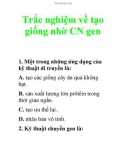 Trắc nghiệm về tạo giống nhờ CN gen