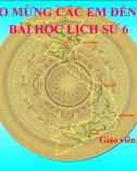 Bài giảng Lịch sử 6 bài 16: Chính sách cai trị của các triều đại phong kiến phương Bắc và chuyển biến của Việt Nam thời kì Bắc thuộc