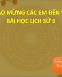 Bài giảng Lịch sử 6 bài 15: Chính sách cai trị của các triều đại phong kiến phương Bắc và chuyển biến của xã hội Âu Lạc