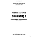 Thiết kế bài giảng công nghệ 9 - Lắp đặt mạng điện trong nhà part 1