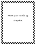 Nhanh giảm cân nếu tập cùng nhau