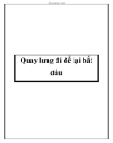 Quay lưng đi để lại bắt đầu