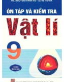 Ôn tập và kiểm tra vật lý 9 (tái bản lần thứ hai): phần 1