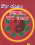 Nhập môn Dự đoán theo Tứ trụ: Phần 1