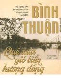 Bình Thuận - Quê xưa, gió biển, hương đồng: Phần 1