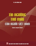 Tìm hiểu tín ngưỡng thờ Mẫu của người Việt Nam: Phần 1