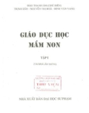 Nghiên cứu giáo dục học mầm non (Tập 1 - Tái bản lần thứ 4): Phần 1