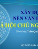 Bài giảng Xây dựng nền văn hóa xã hội chủ nghĩa