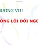 Bài giảng Đường lối cách mạng của Đảng Cộng sản Việt Nam: Chương 8 - Nguyễn Đình Quốc Cường