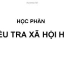 Bài giảng Điều tra xã hội học: Chương 1 - ThS. Nguyễn Thị Xuân Mai