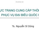 Bài giảng Thực trạng cung cấp thông tin phục vụ đại biểu Quốc hội - TS. Nguyễn Sĩ Dũng