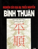 Ebook Nghiên cứu địa bạ triều Nguyễn (Bình Thuận): Phần 1