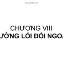 Chương 8 - Đường lối đối ngoại