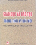 Chủ trương, thực hiện, đánh giá - Giáo dục và đào tạo trong thời kỳ đổi mới: Phần 1