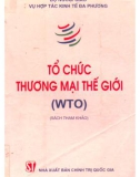 WTO - Tổ chức Thương mại Thế giới: Phần 1