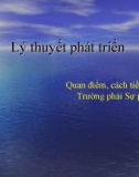 Lý thuyế phát triển: Quan điểm, cách tiếp cận của trường phái sự phụ thuộc