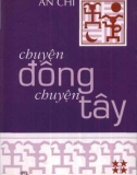 Chuyện Đông chuyện Tây (Tập 4 - Từ KTNN 316 đến KTNN 399): Phần 1