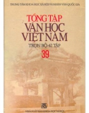 Tổng tập về văn học Việt Nam (Tập 39): Phần 1