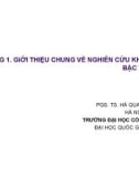 Bài giảng Nghiên cứu khoa học (Bậc sau đại học): Chương 1 - PGS. TS. Hà Quang Thụy