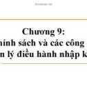 Chính sách và các công cụ quản lý điều hành nhập khẩu