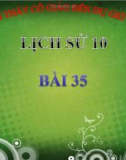 Bài giảng Lịch sử 10 bài 35: Các nước Anh, Pháp, Mỹ và sự bành trướng thuộc địa