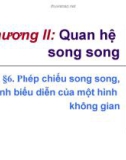 Bài giảng Hình học 11 - Bài 6: Phép chiếu song song, hình biểu diễn của một hình không gian