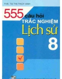 555 câu hỏi trắc nghiệm lịch sử 8: phần 1