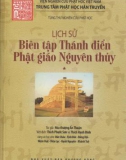 Ebook Lịch sử biên tập Thánh điển Phật giáo Nguyên thủy (Tập I): Phần 1