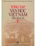 Tổng tập về văn học Việt Nam (Tập 7): Phần 1