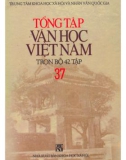 Tổng tập về văn học Việt Nam (Tập 37): Phần 1