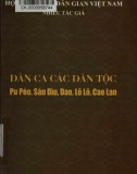 Dân ca các dân tộc Pu Péo, Sán Dìu, Dao, Lô Lô, Cao Lan: Phần 1