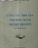 Ebook Công tác binh vận tỉnh Ninh Thuận thời kỳ 1954 - 1975: Phần 1