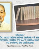 Chương1: nguồn gốc, quá trình hình thành và phát triển, đối tượng, nhiệm vụ và ý nghĩa học tập tư tưởng Hồ Chí Minh